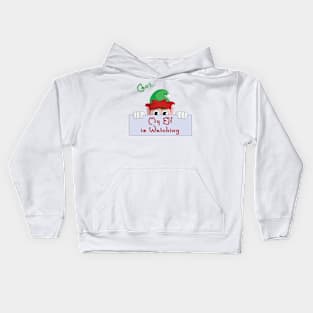 Can't, my Elf is watching Kids Hoodie